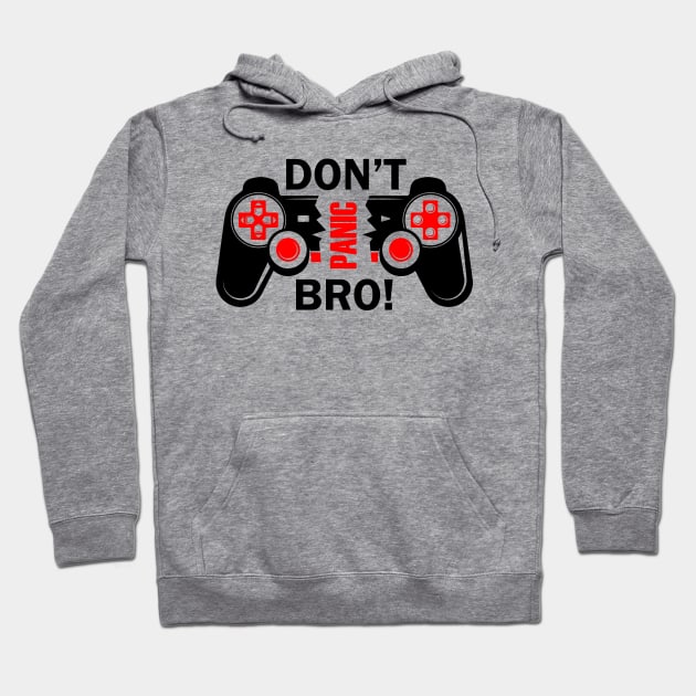 Don't Panic Bro - Broken Game Controler Hoodie by busines_night